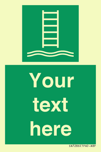 Custom sign safe condition Embarkation ladder